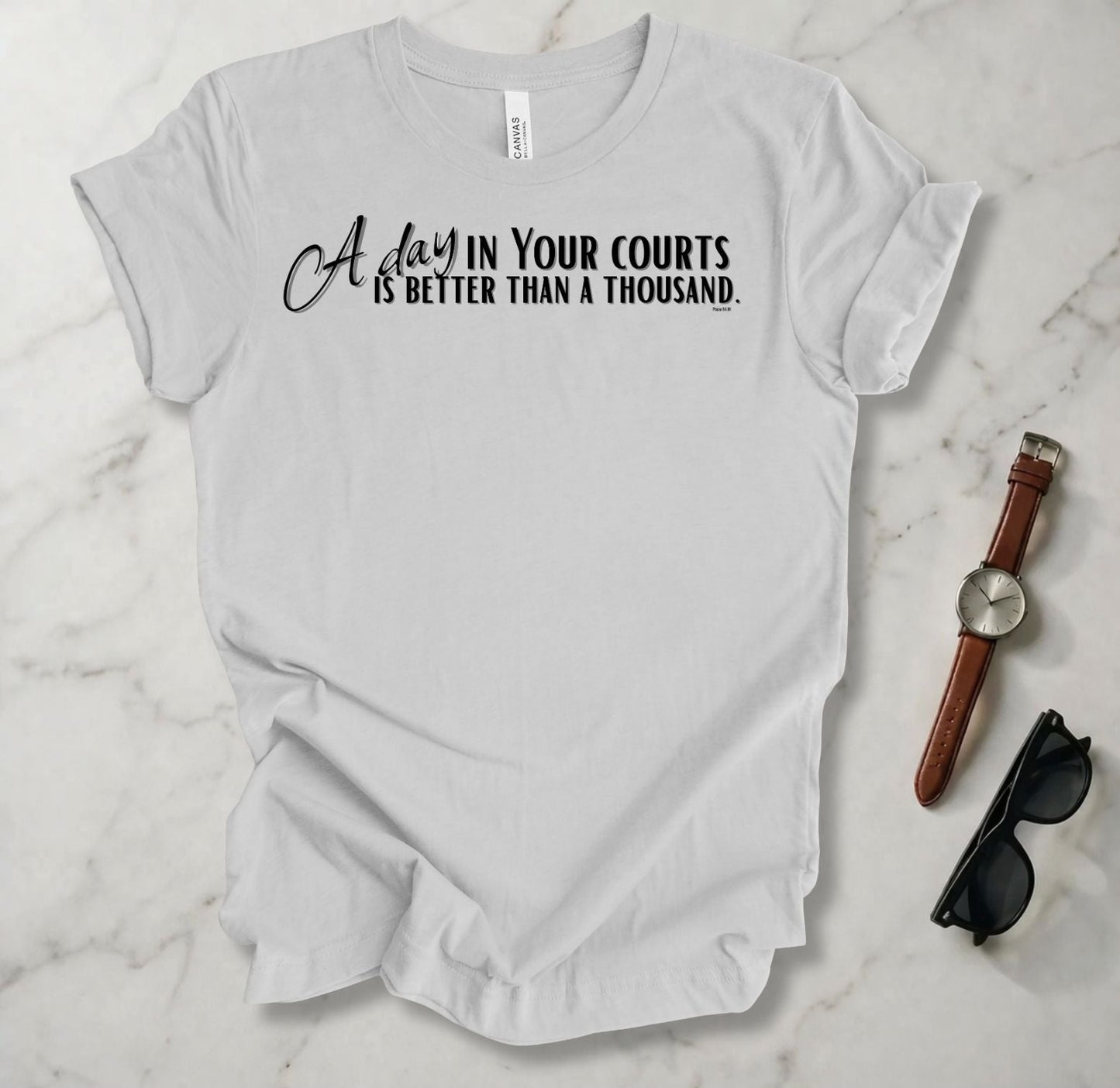 A Day In Your Courts T Shirt