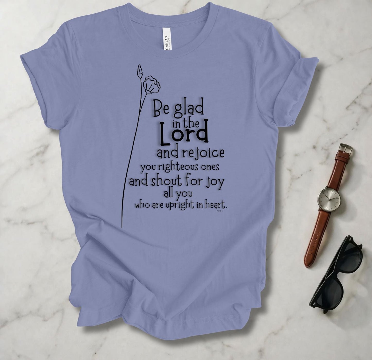 Be Glad In The Lord And Rejoice T Shirt