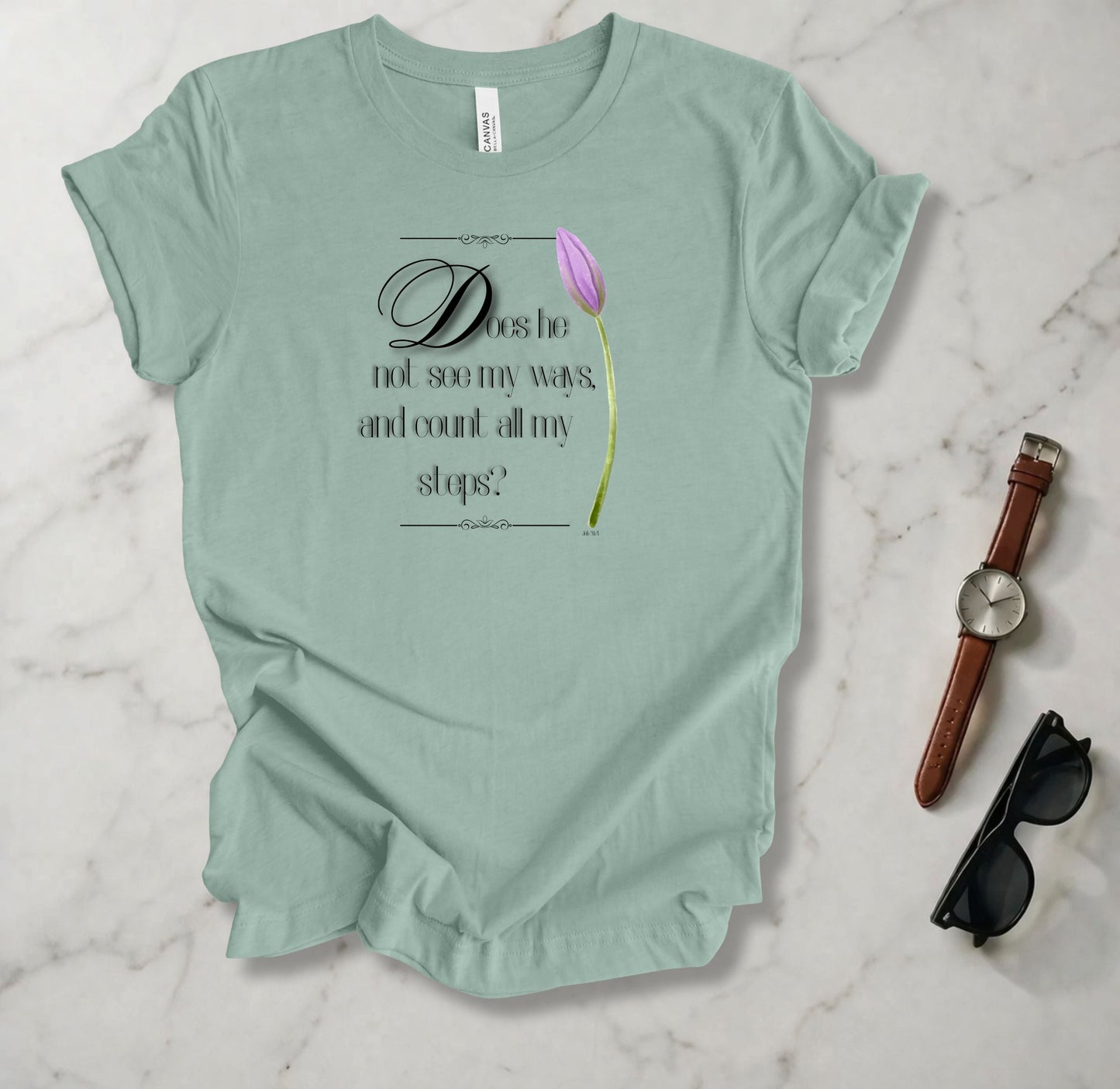 Does He Not See My Ways 2 T Shirt