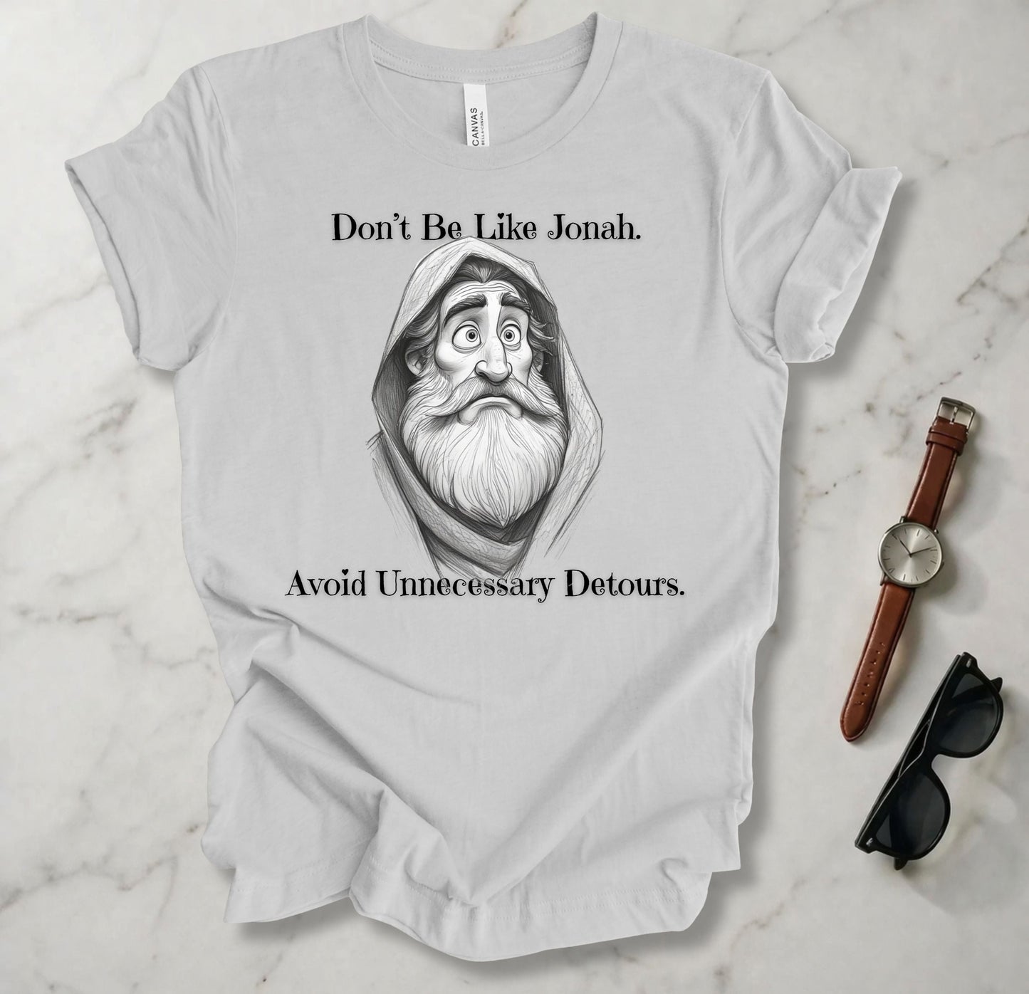 Don't Be Like Jonah T Shirt