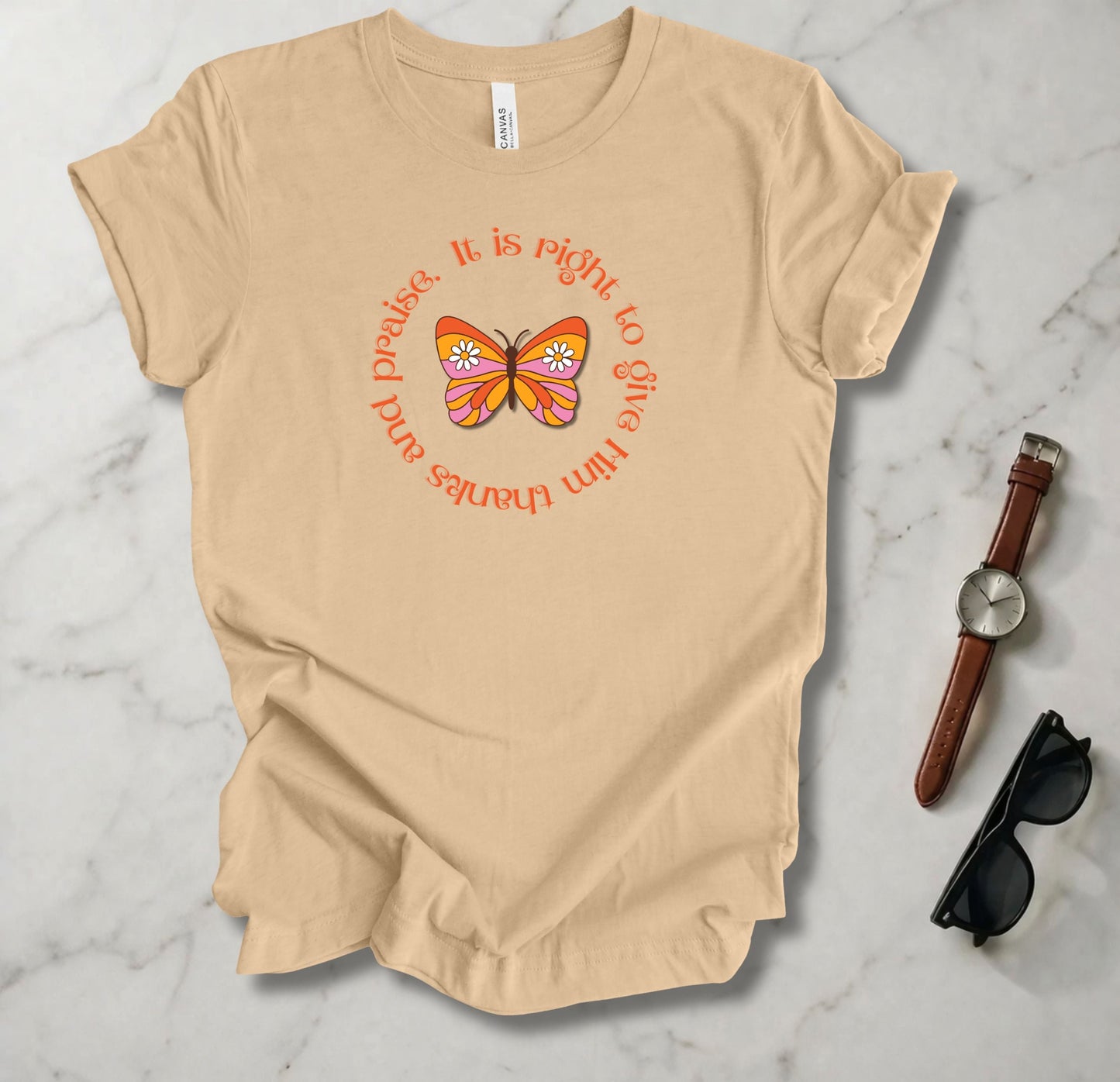 Give Him Thanks And Praise T Shirt