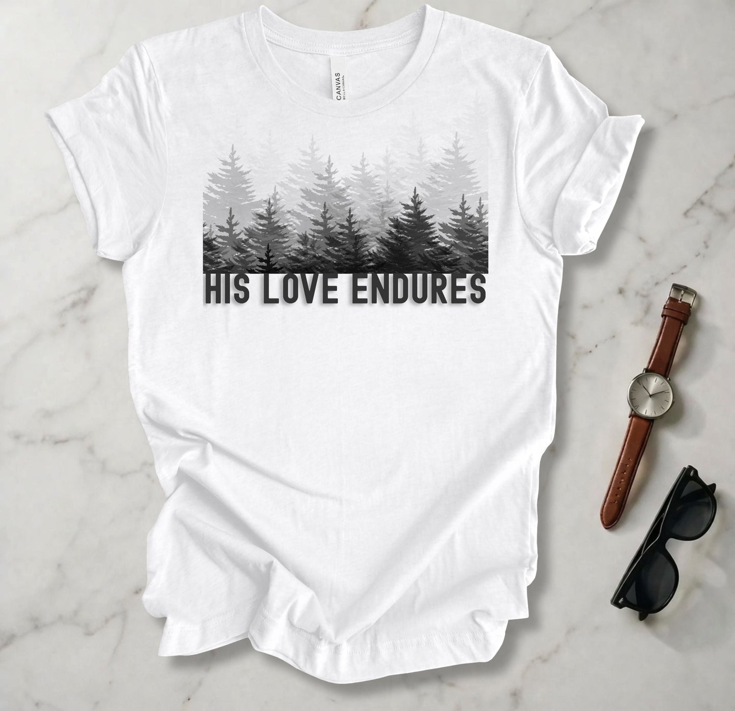 His Love Endures T Shirt