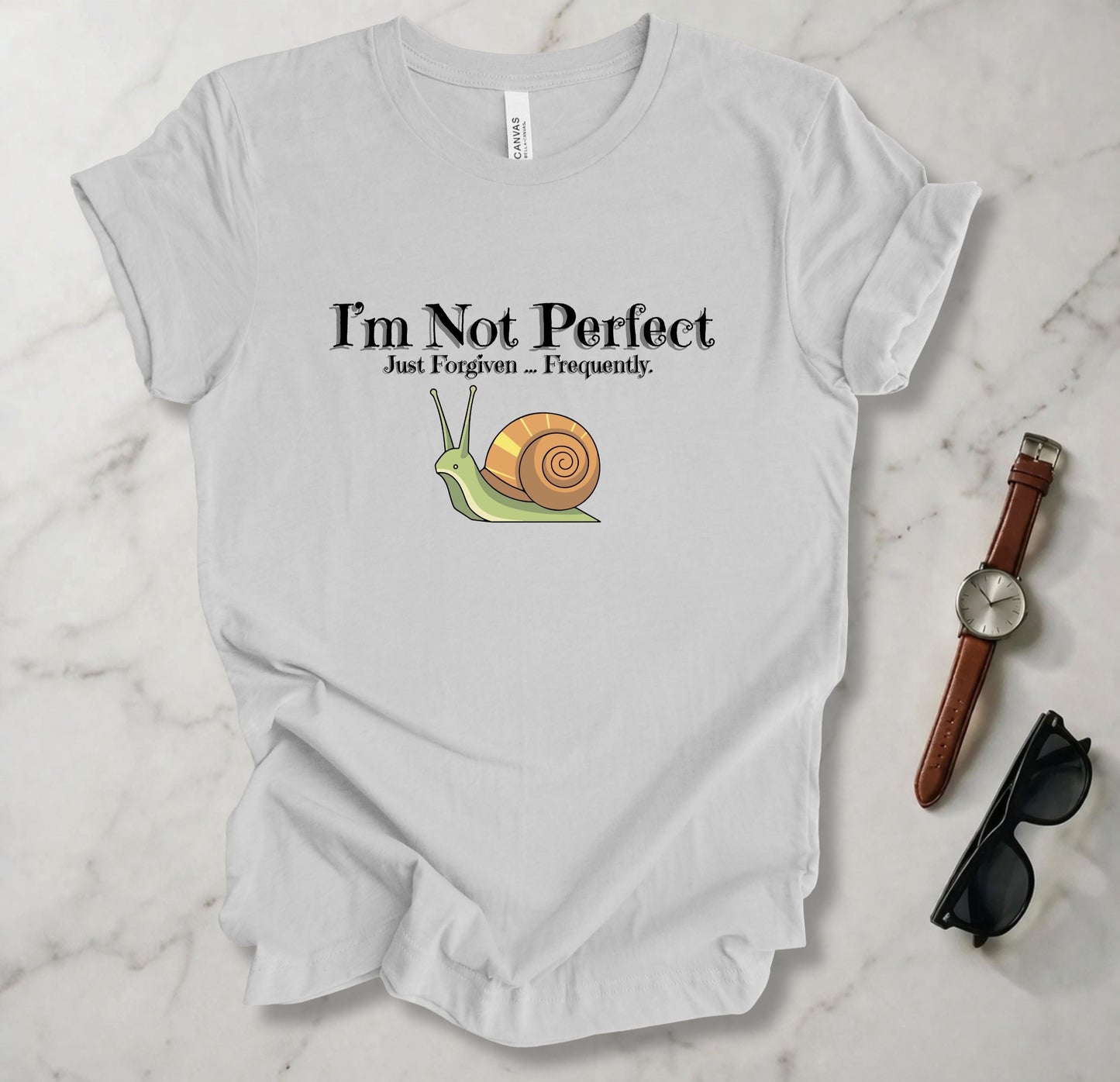 I'm Not Perfect T Shirt