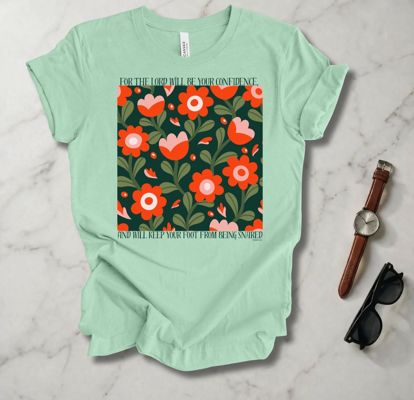 The Lord Will Be Your Confidence T Shirt