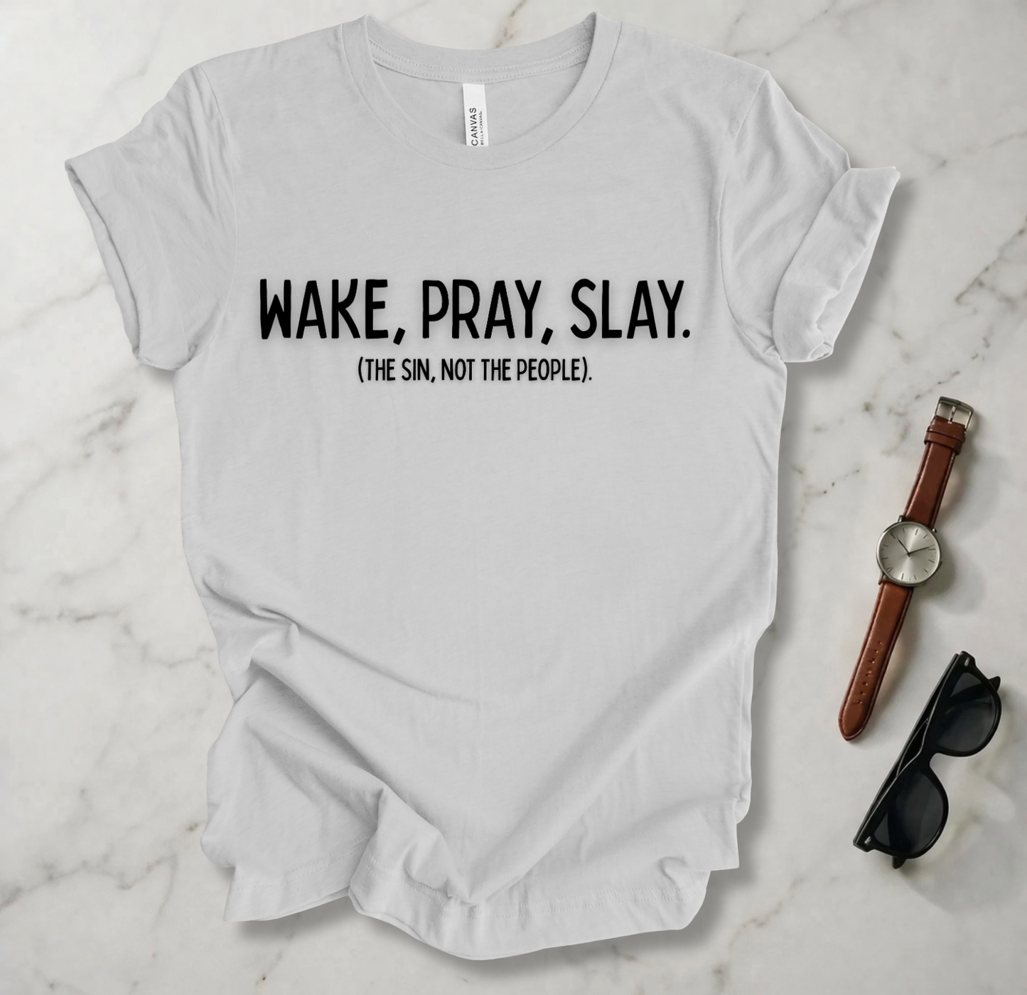 Wake Pray Slay T Shirt