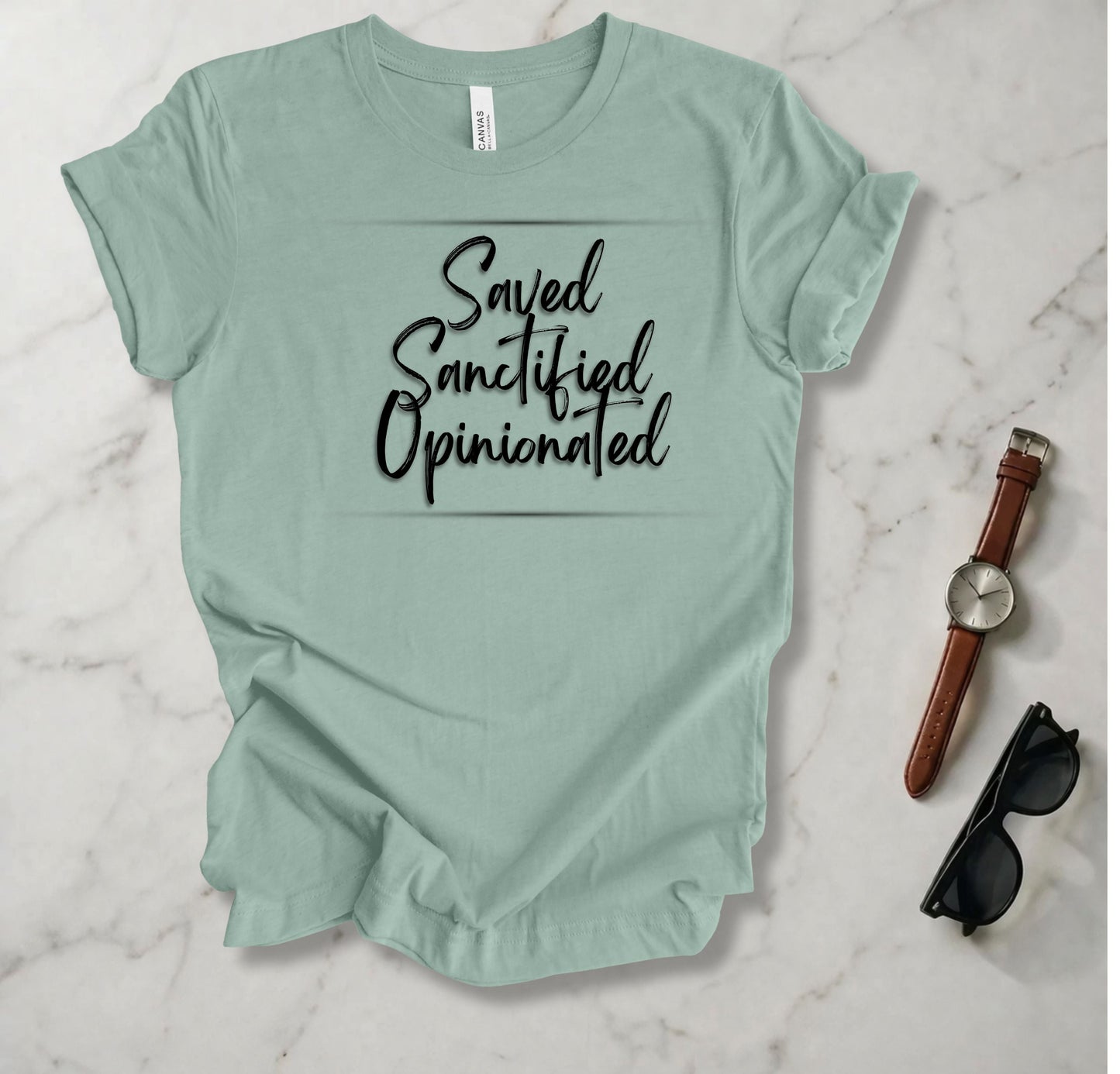 Save Sanctified Opinionated T Shirt