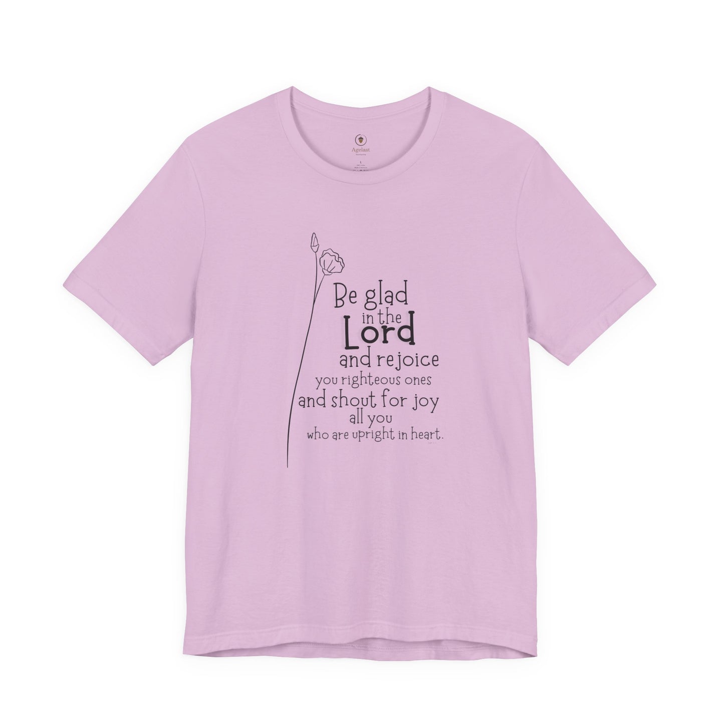 Be Glad In The Lord And Rejoice T Shirt