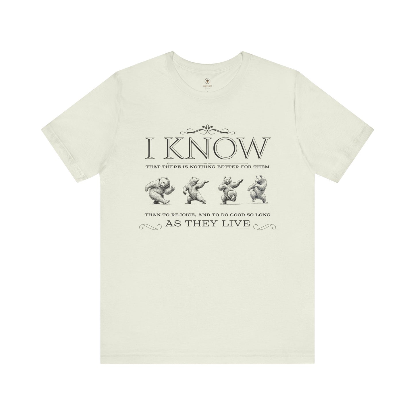 Rejoice And Do Good (Bear)