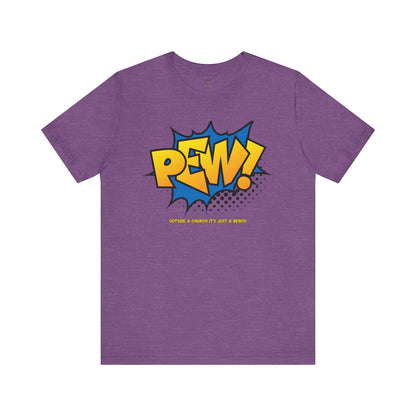 Pew! T Shirt