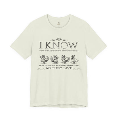 Rejoice And Do Good (Raccoon)