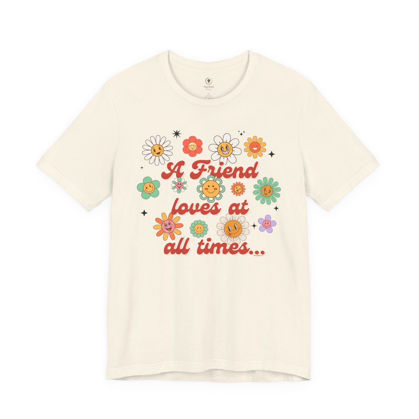 A Friend Loves At All Times  T Shirt