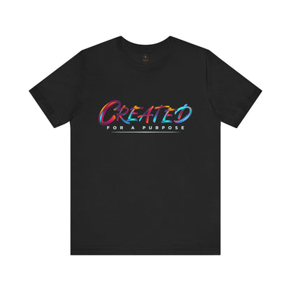 Created For A Purpose T Shirt