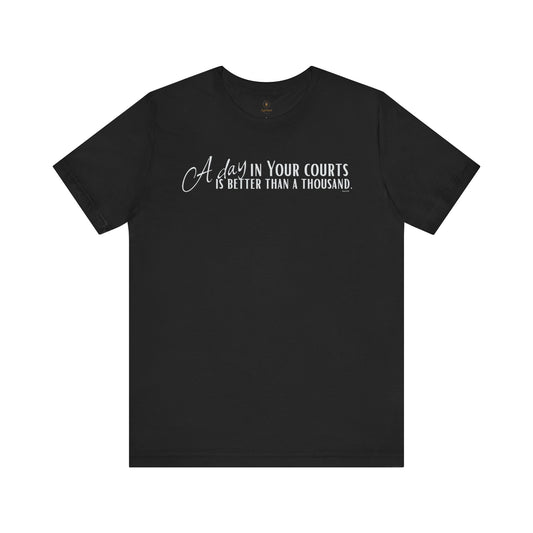 A Day In Your Courts T Shirt