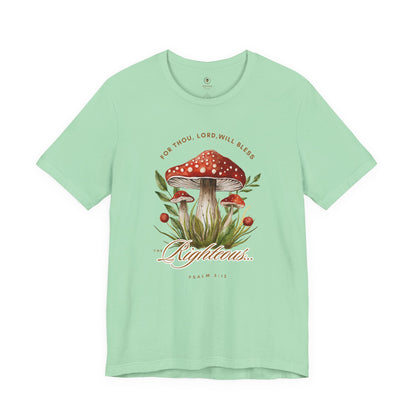 Bless The Righteous T Shirt