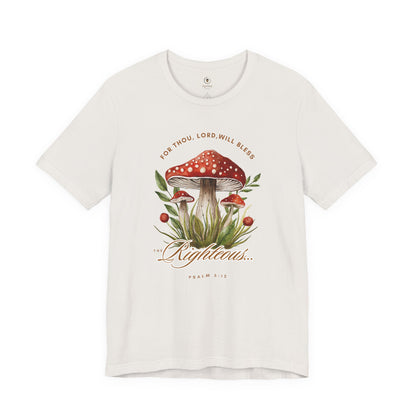 Bless The Righteous T Shirt