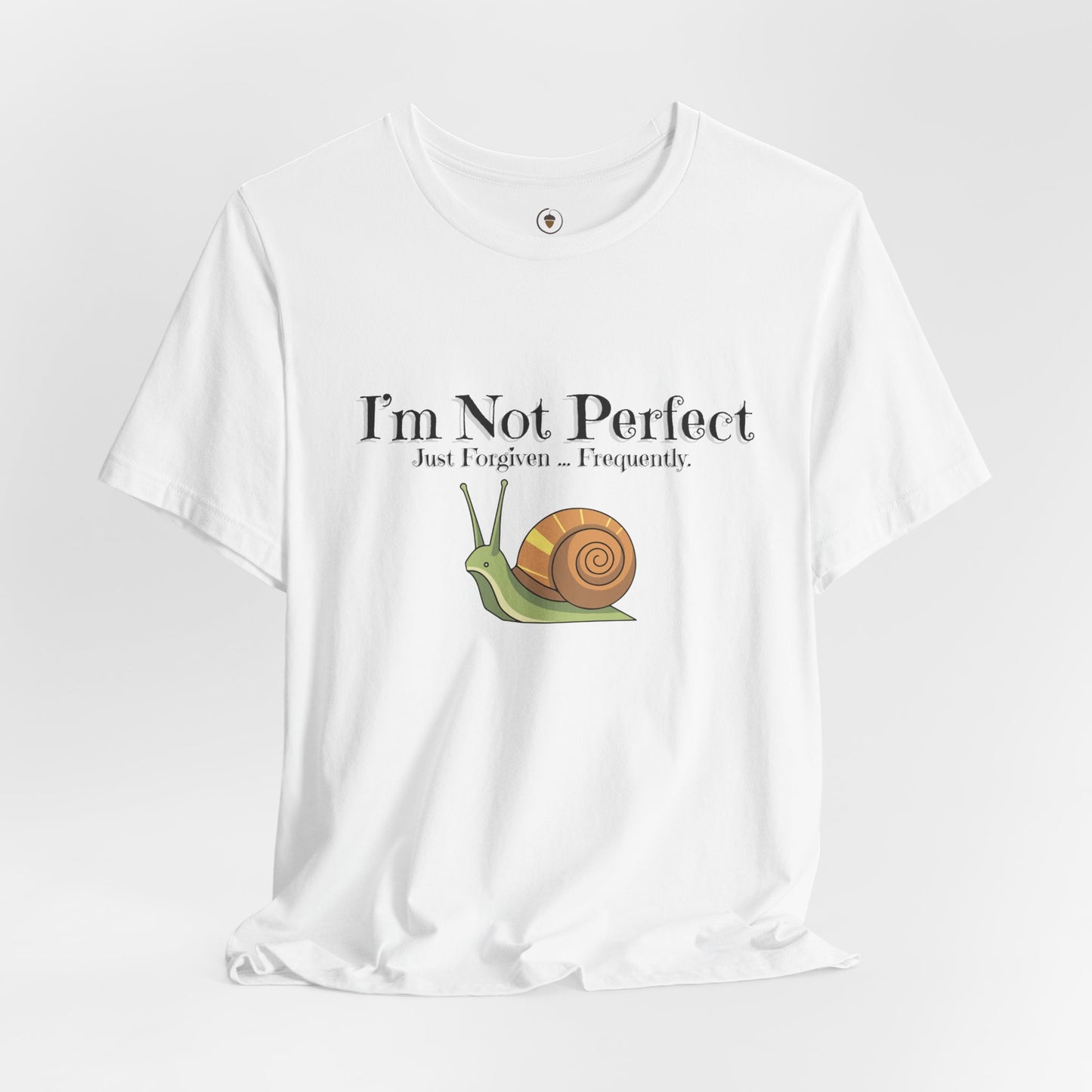 I'm Not Perfect T Shirt