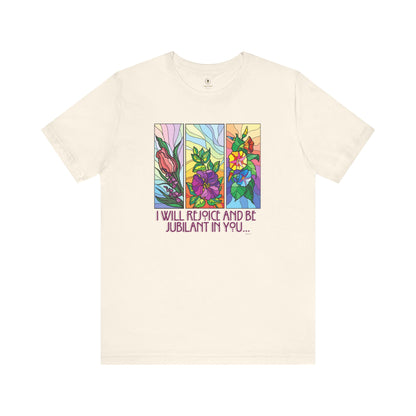 Rejoice And Be Jubilant T Shirt