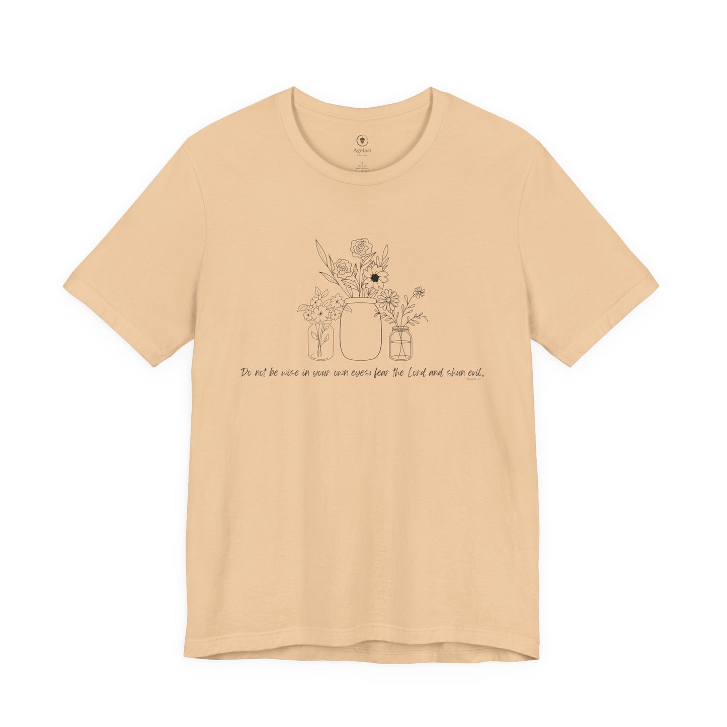 Wise In Your Own Eyes T Shirt