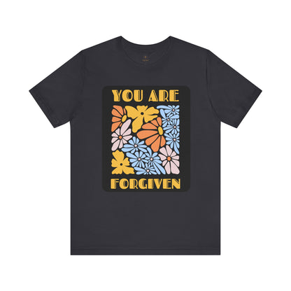 You Are Forgiven T Shirt
