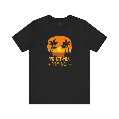Trust His Timing T Shirt