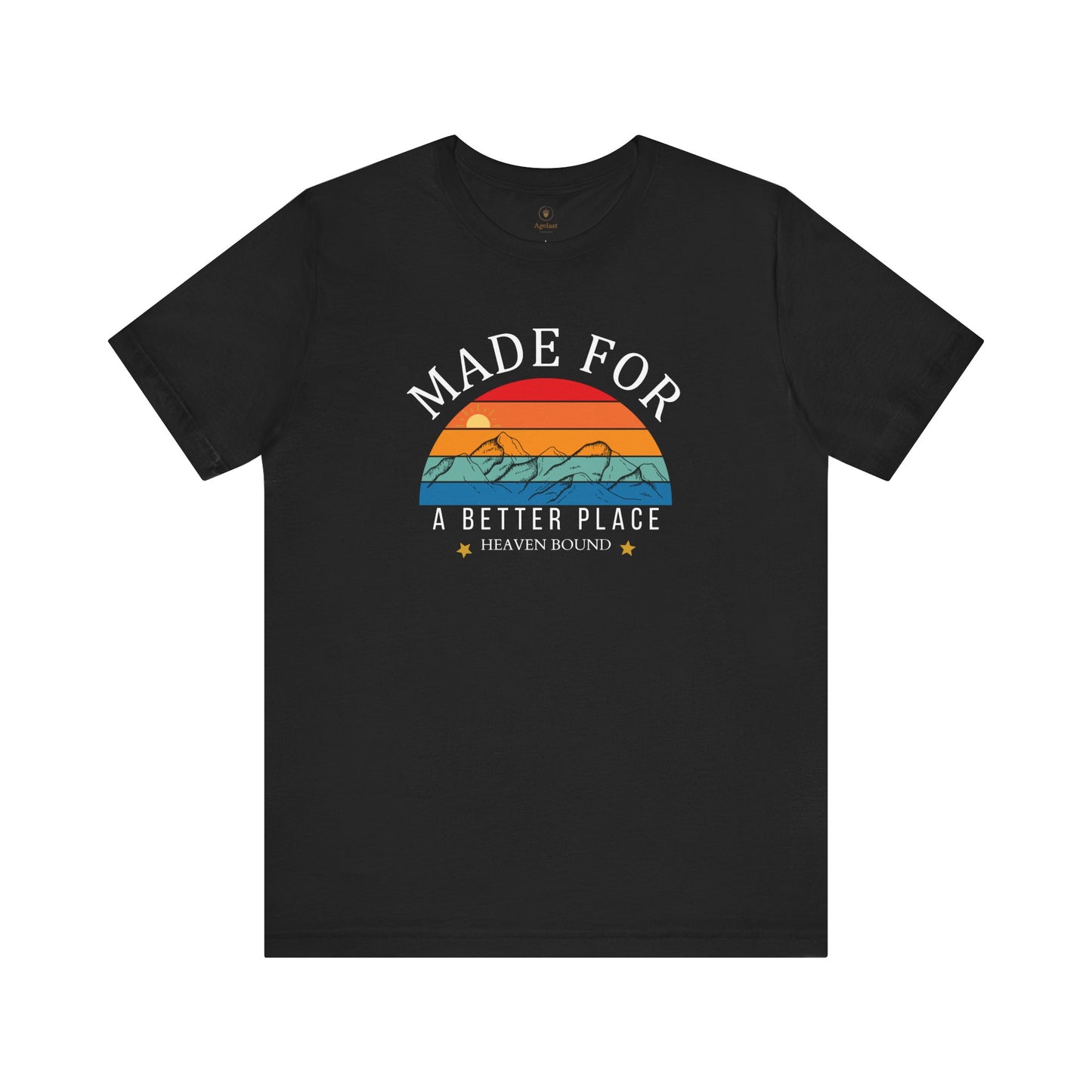 Made For A Better Place T Shirt
