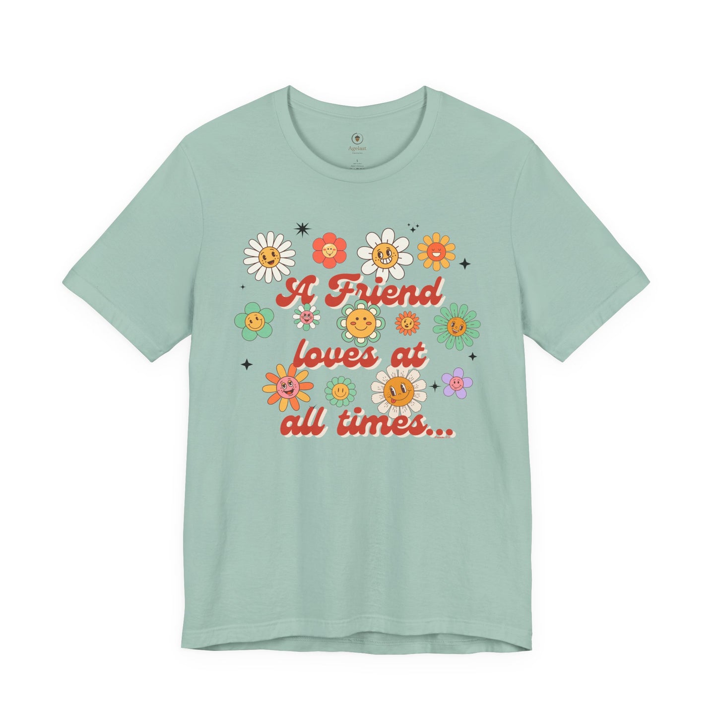 A Friend Loves At All Times  T Shirt