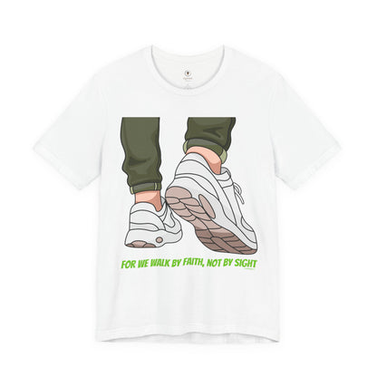 Faith Walk T Shirt