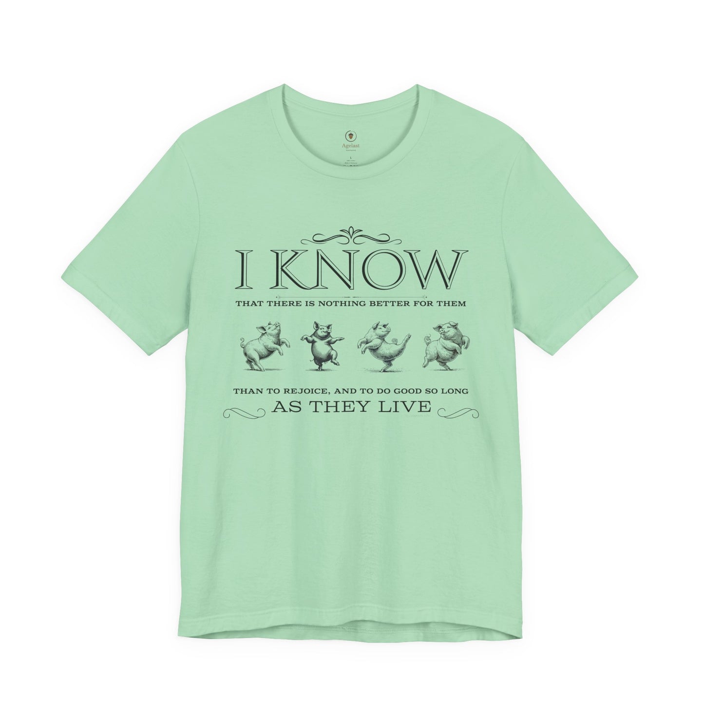 Rejoice And Do Good (Pig)