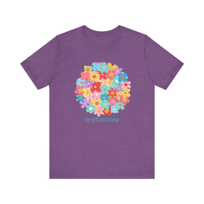 Be Still And Know T Shirt