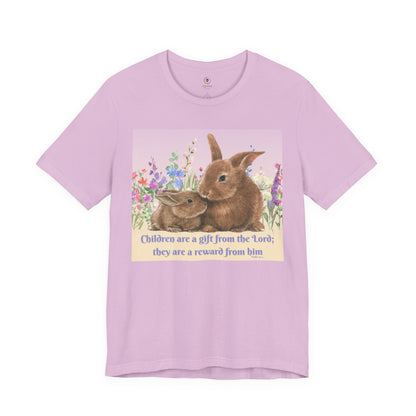 They Are A Reward From Him T Shirt