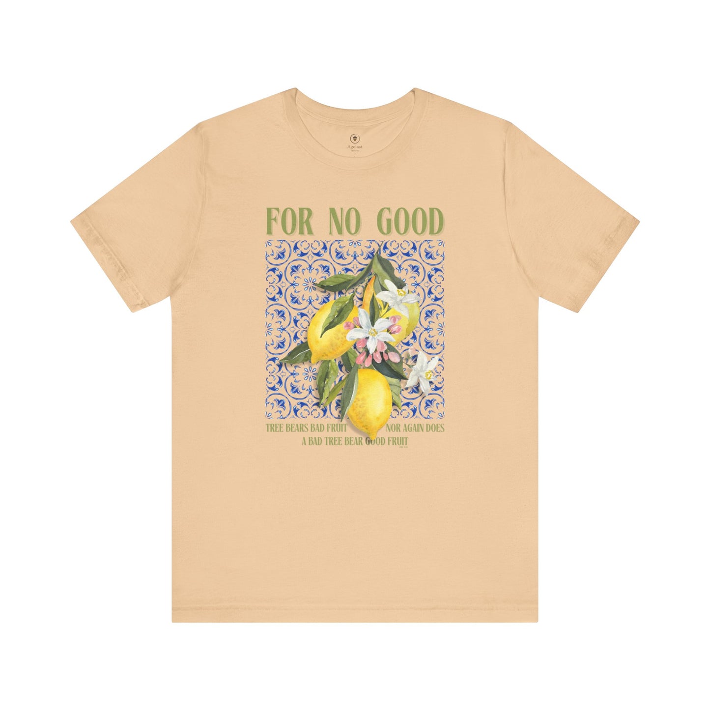 No Good Tree Bears Bad Fruit T Shirt