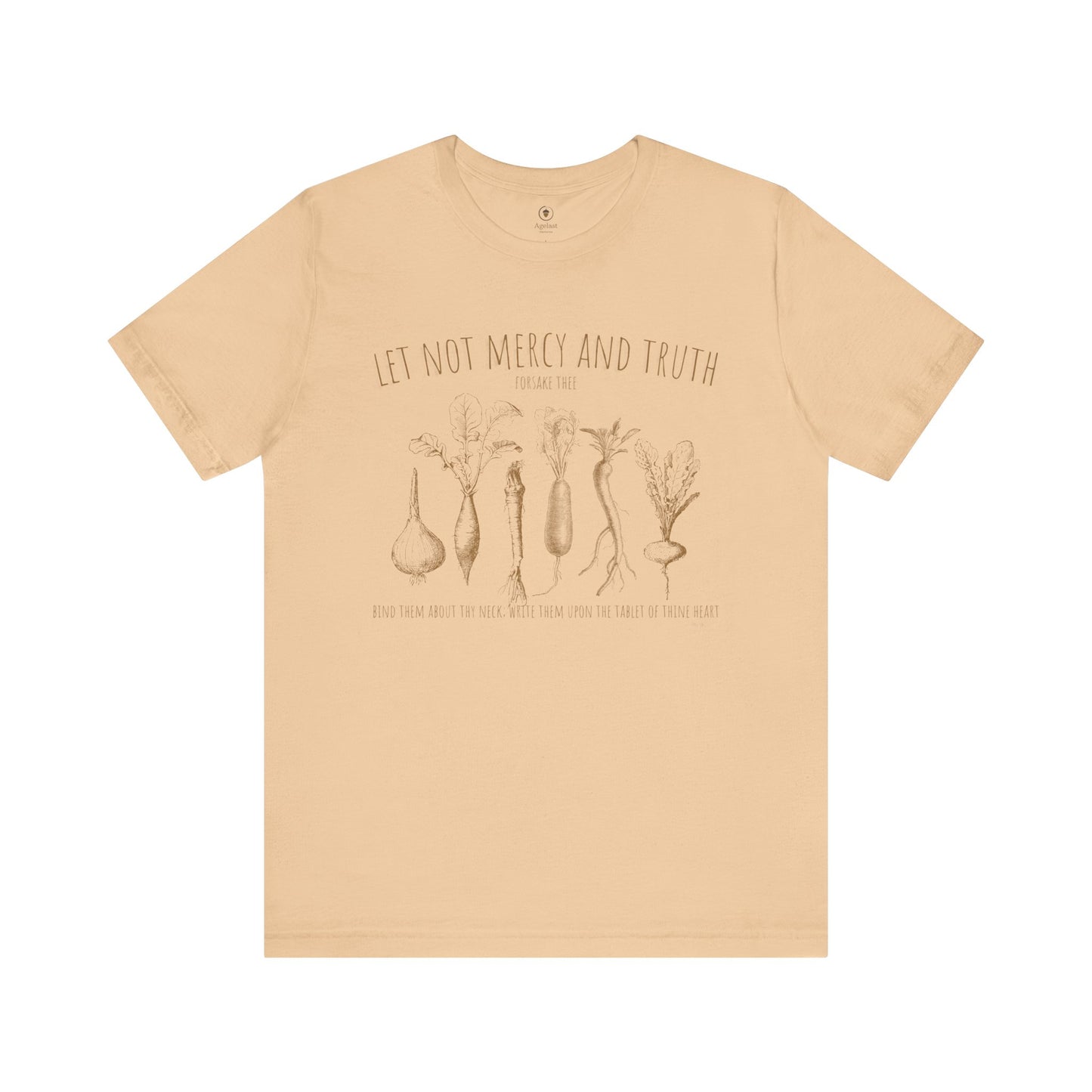 Let Not Mercy And Truth T Shirt