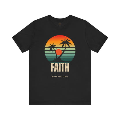Faith, Hope, And Love T Shirt