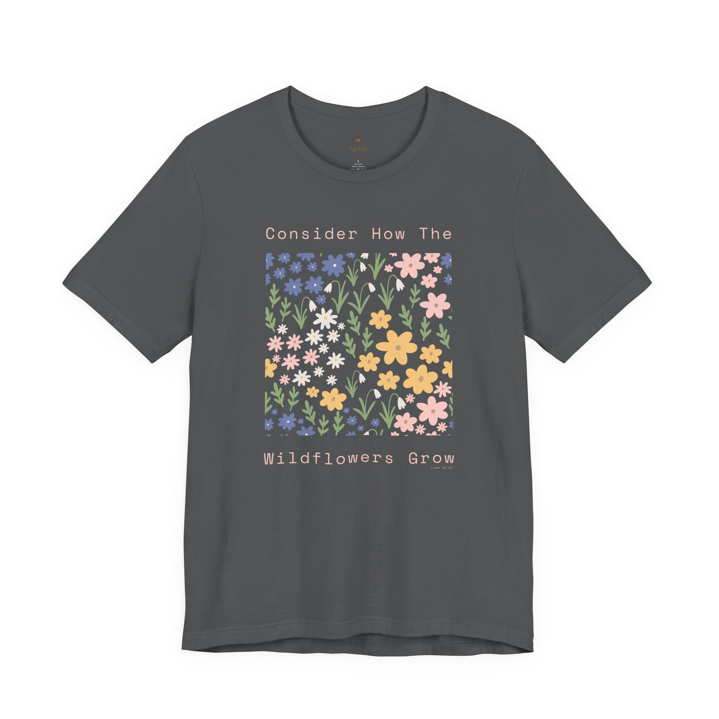 Consider The Wildflowers T Shirt