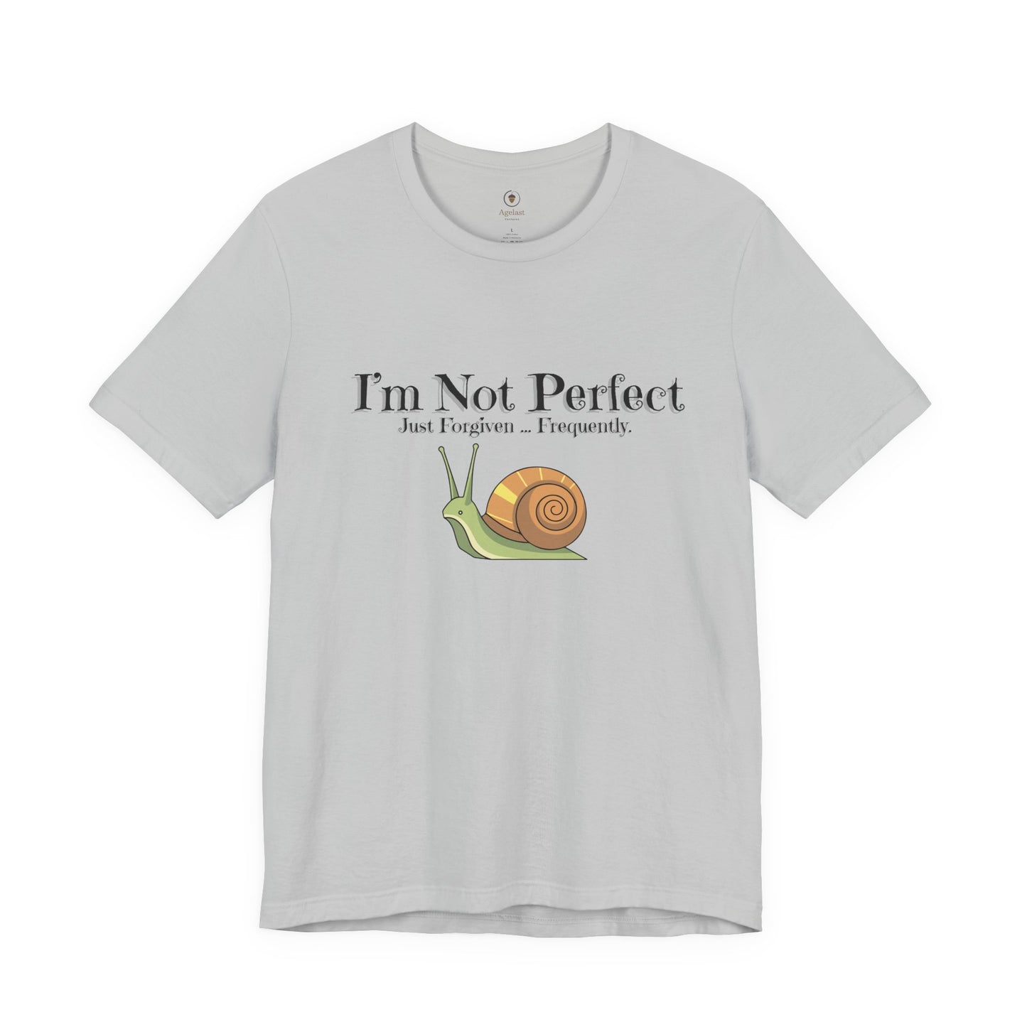 I'm Not Perfect T Shirt