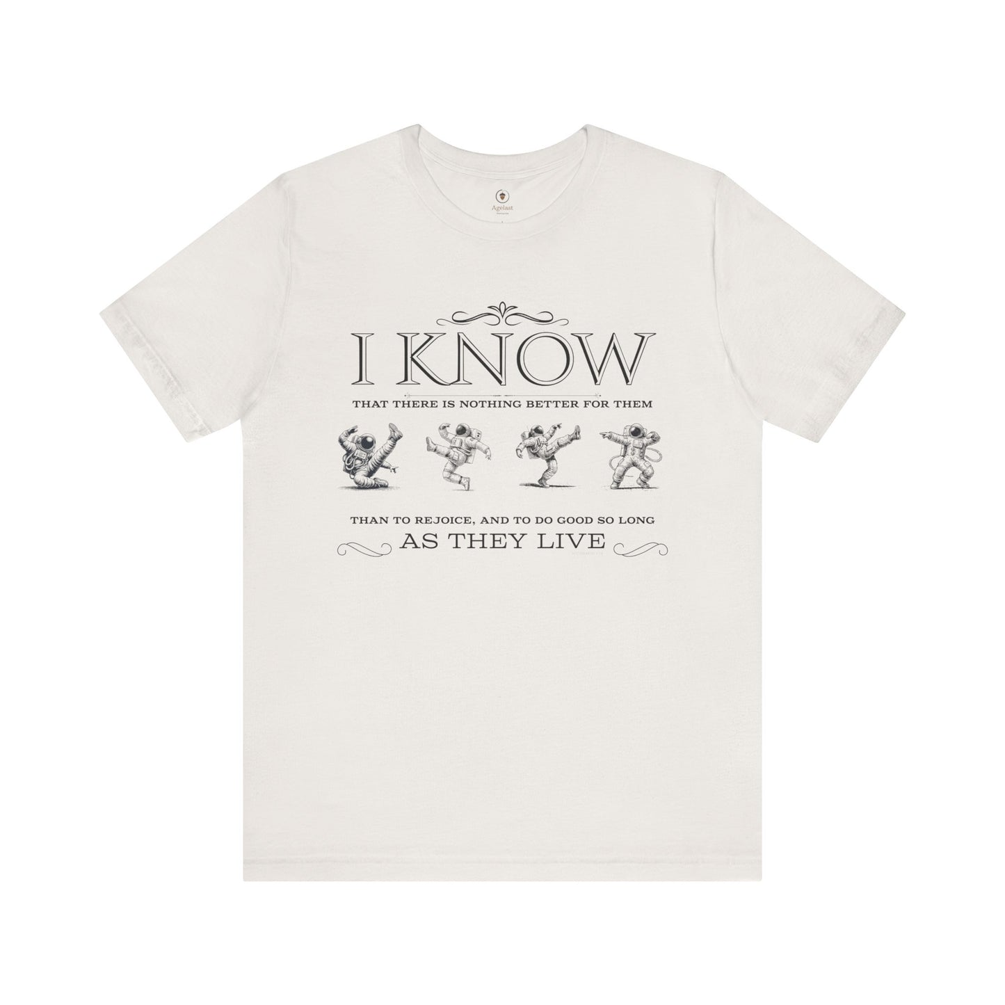 Rejoice And Do Good (Astronaut)