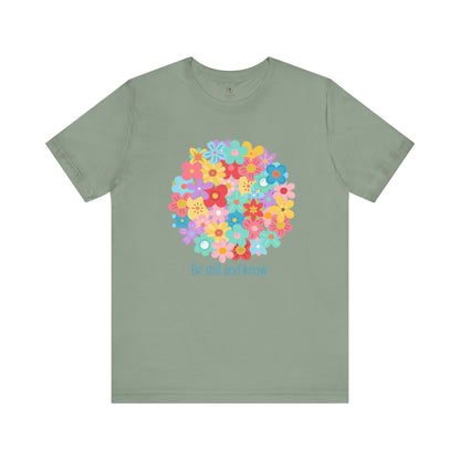 Be Still And Know T Shirt