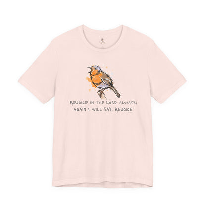 Rejoice In The Lord Always T Shirt