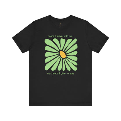 His Peace Was Left WIth Us T Shirt