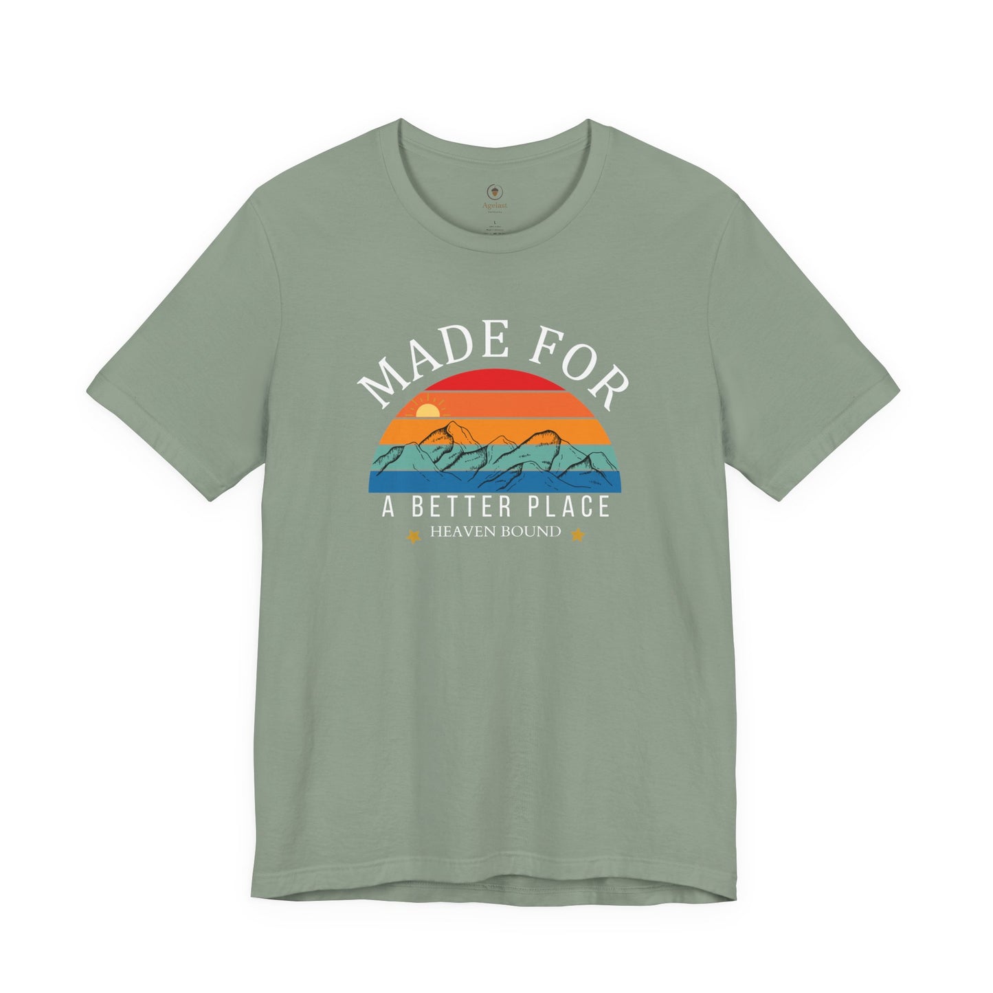 Made For A Better Place T Shirt