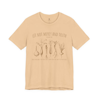 Let Not Mercy And Truth T Shirt