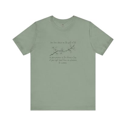 You Have Shown Me The Path Of Life T Shirt