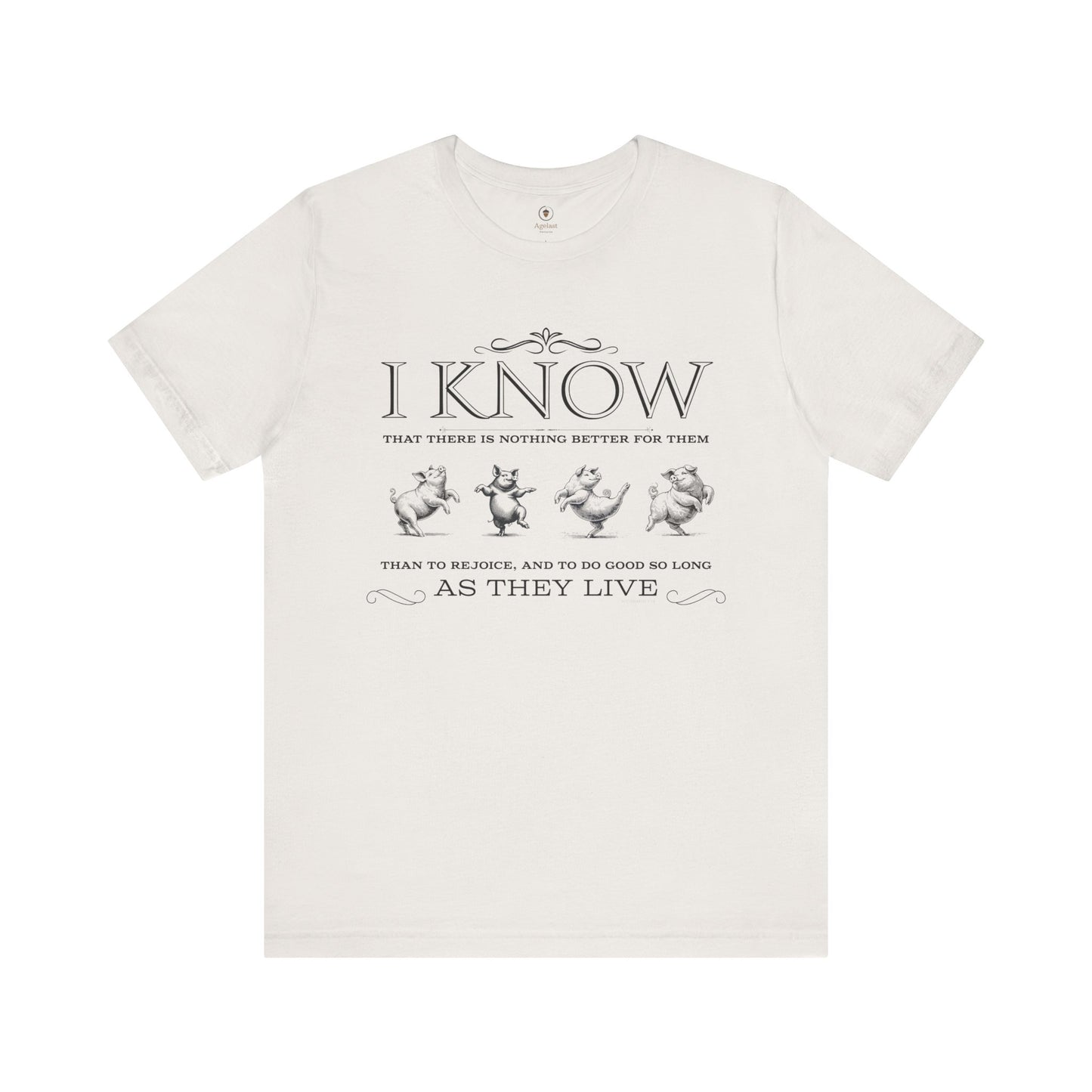 Rejoice And Do Good (Pig)