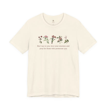 Love Your Enemies  T Shirt