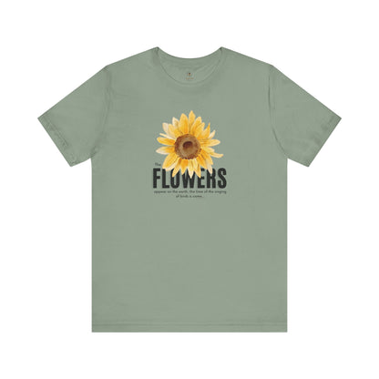 Flowers Appear On Earth T Shirt