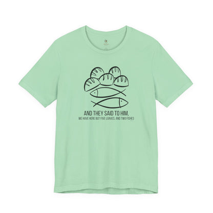 We Have Here But Five Loaves