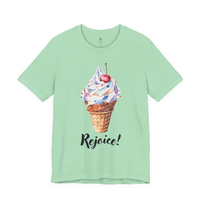 Rejoice! (Ice Cream) T Shirt