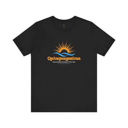 Quinquagesima (Shrovetide) T Shirt