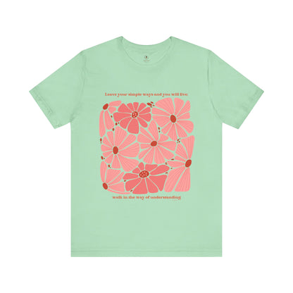 Leave Your Simple Ways T Shirt