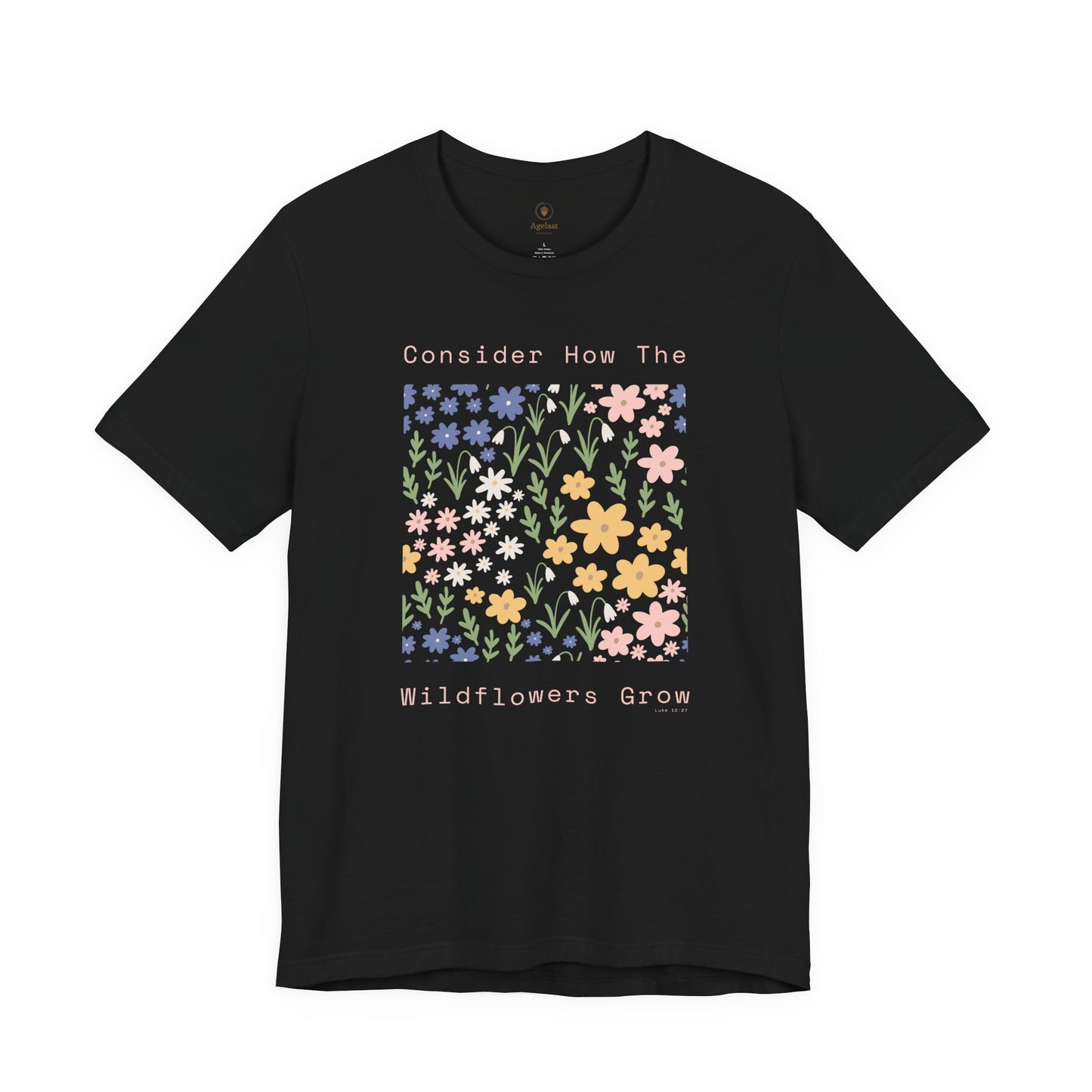 Consider The Wildflowers T Shirt